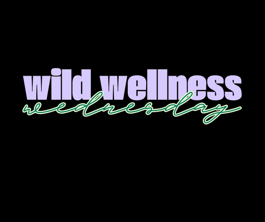 Wild Wellness Wednesday Bundle