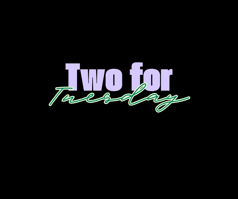 Two For Tuesday Bundle 2/18/25